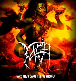 And Thus Came the Destroyer